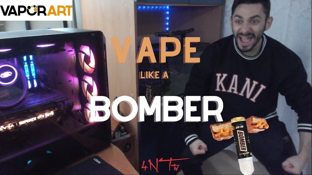 BOMBER by VAPORART | Vape like a....