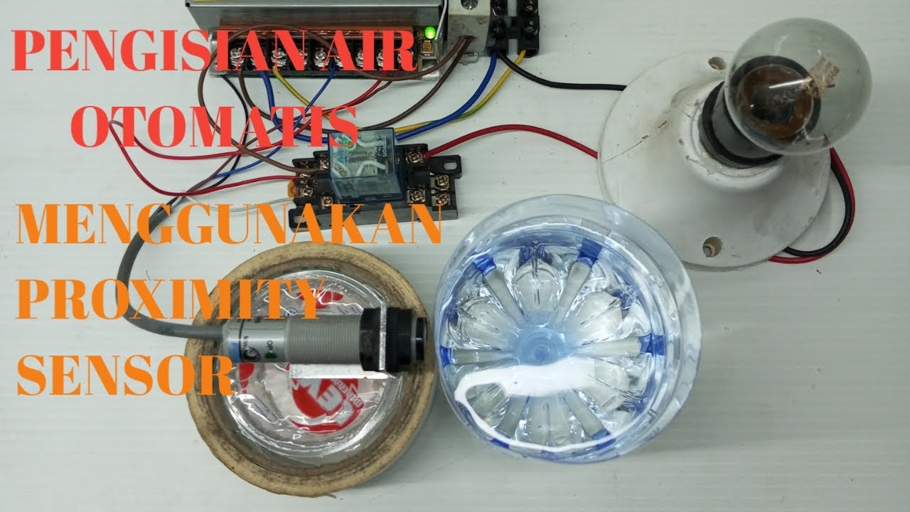 ISI AIR OTOMATIS DAN PENUH MATI OTOMATIS MENGGUNAKAN PROXIMITY SENSOR