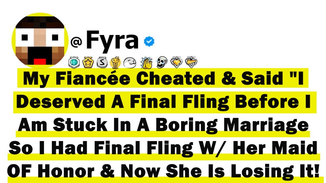 My Fiancée Cheated & Said 