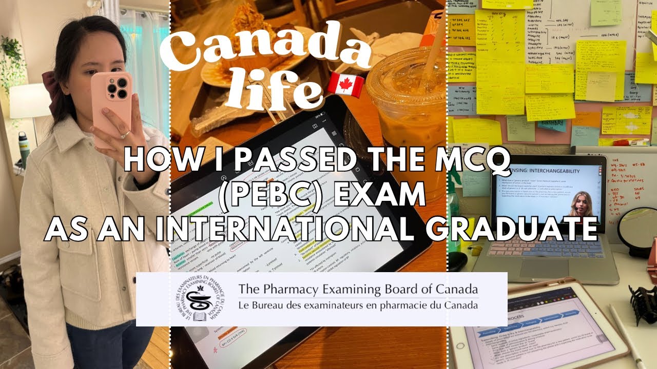 How I prepared for the MCQ (PEBC) exam for Pharmacists as an International Graduate 🇨🇦