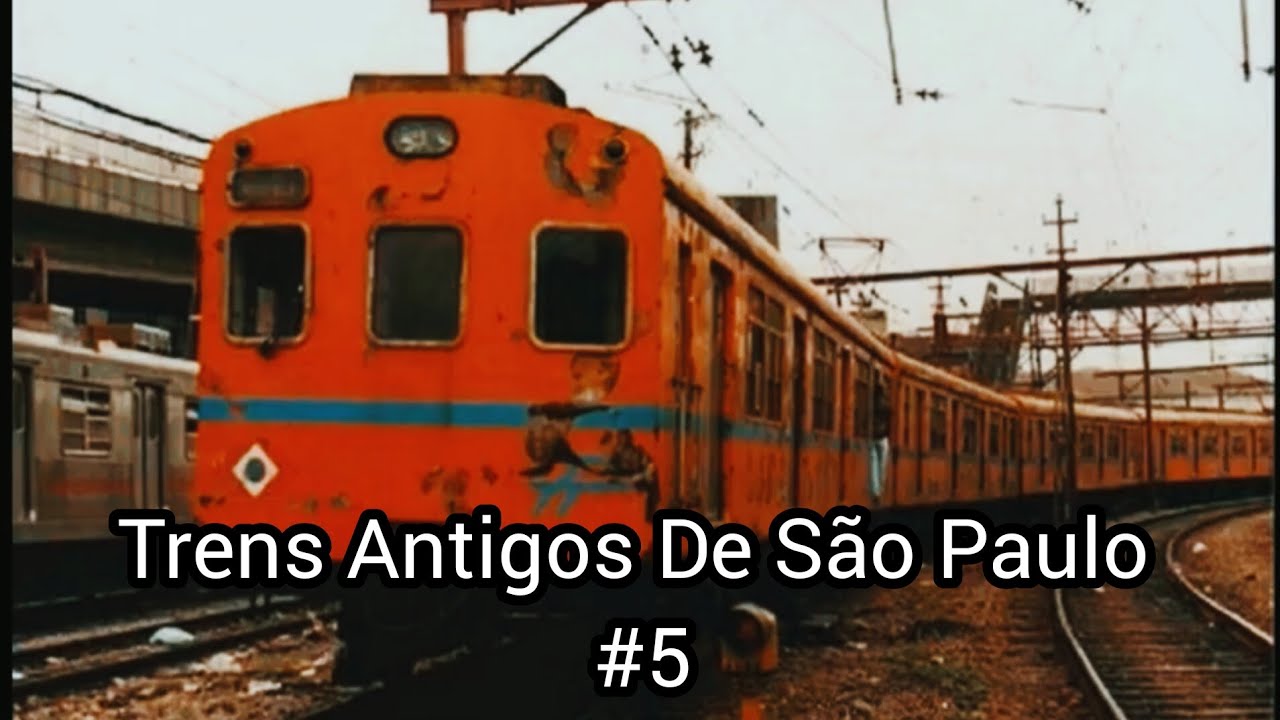 Trens Antigos De São Paulo 5 - CPTM EFSJ CBTU FEPASA