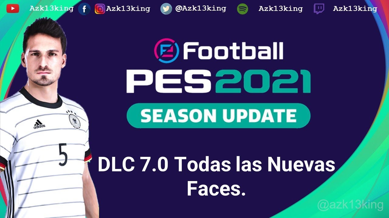 PES 2021 DLC 7.0 Todas las Nuevas Faces !! 🚨⚽🎮