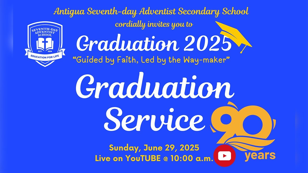 Secondary School Graduation Service | Class of 2025 | Antigua Seventh-day Adventist School