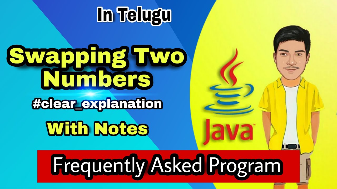 Swapping Two Numbers in java || Java Program Series || Java in Telugu for Beginners