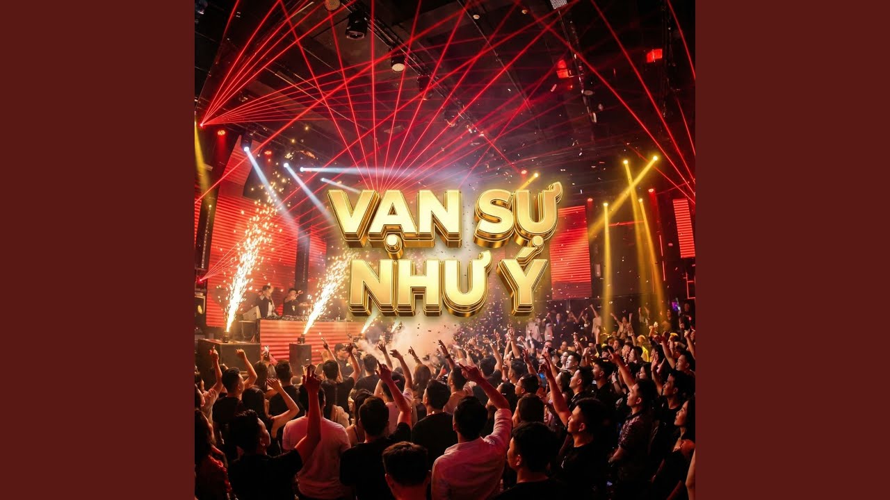 Vạn Sự Như Ý - Nhạc Tết Remix