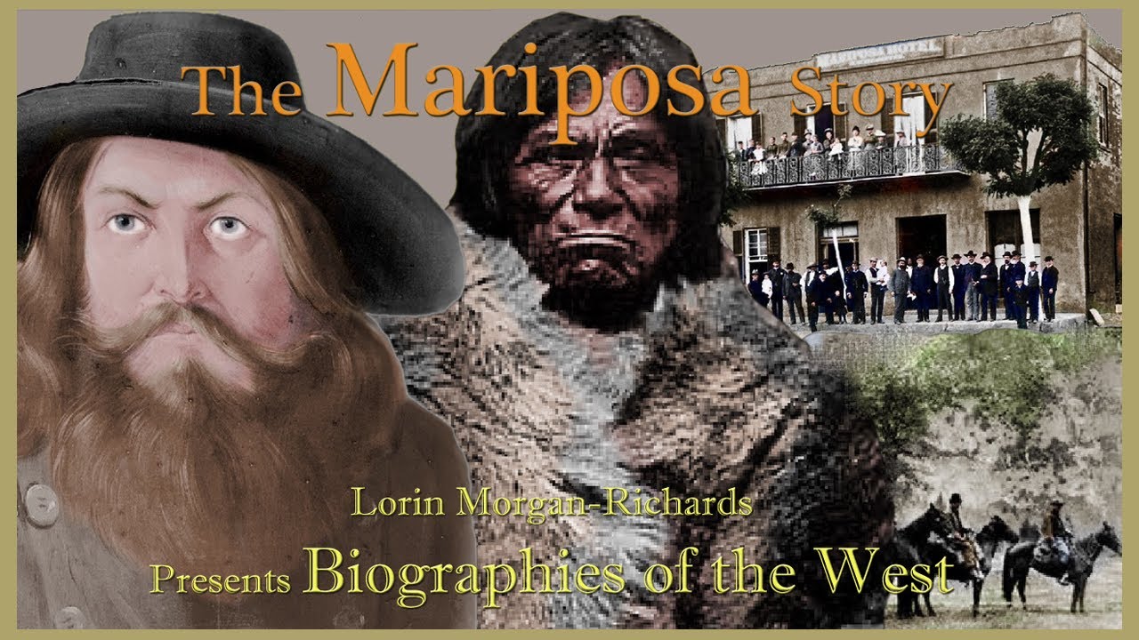Biographies of the West: The Mariposa Story (Lorin Morgan-Richards Presents)