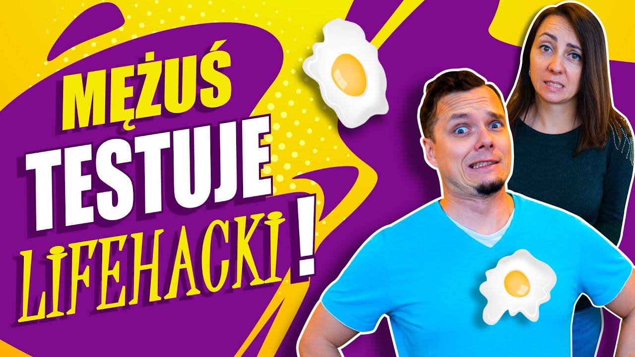 Mężuś testuje LIFEHACKI ODC 5