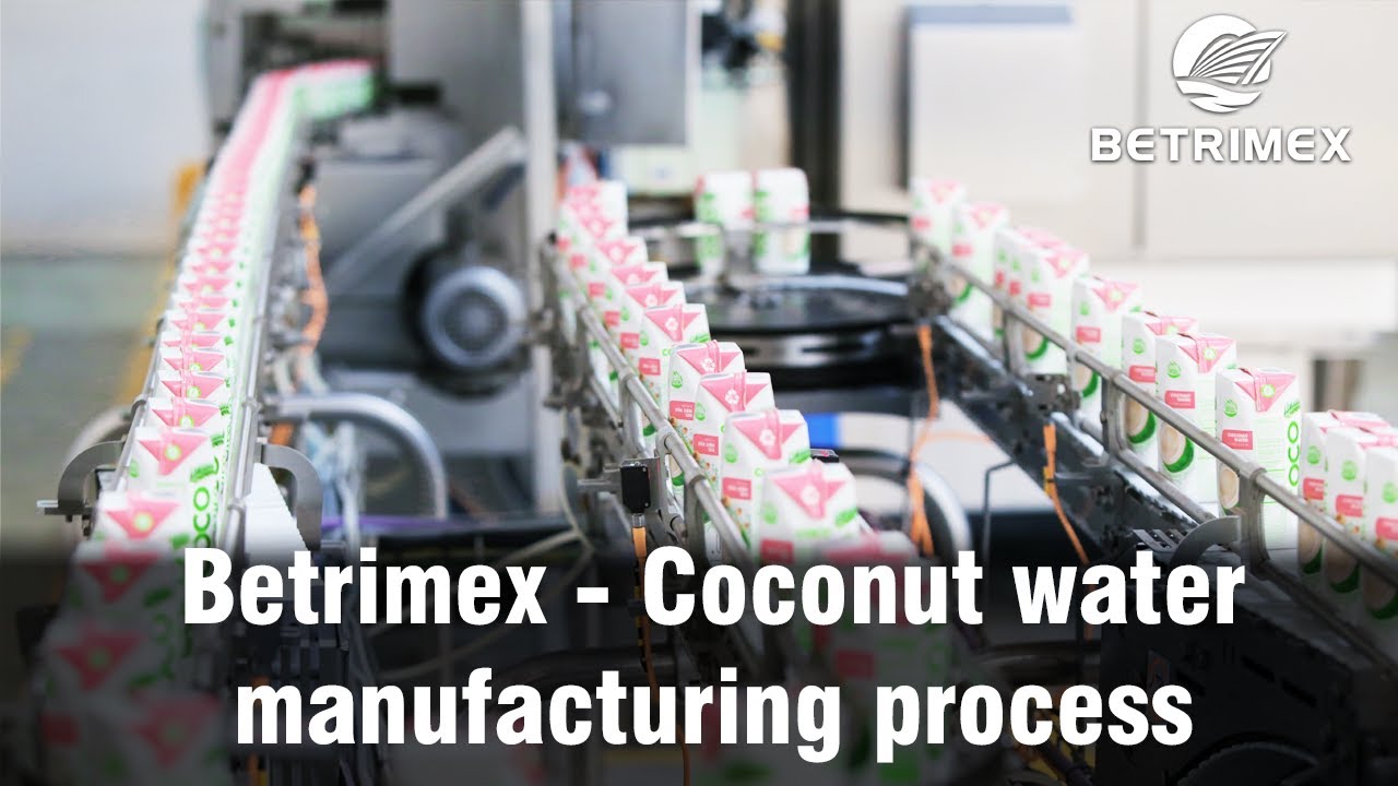 Betrimex - Coconut water Manufacturing process