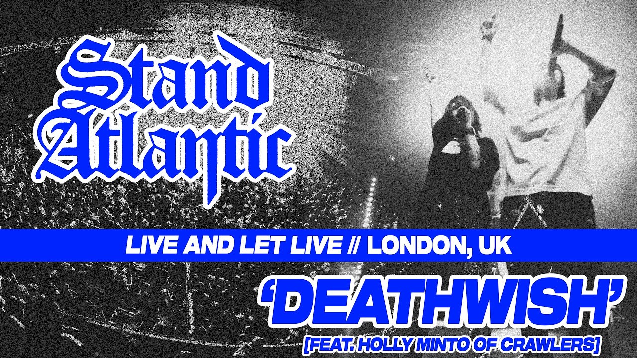 STAND ATLANTIC - DEATHWISH (LIVE @ Electric Brixton, London)