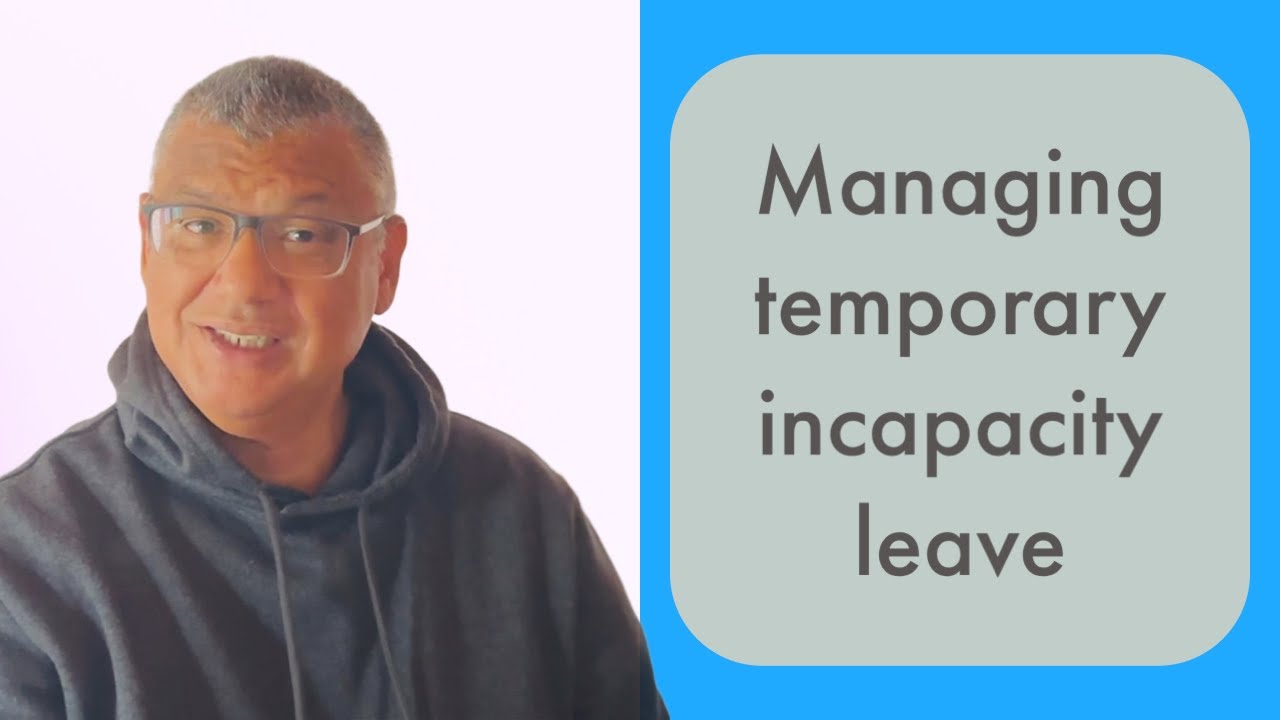 Leave Management: Managing temporary incapacity leave