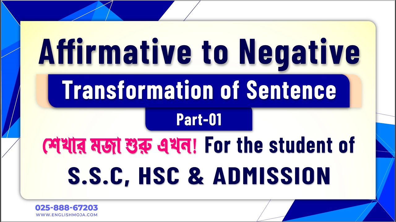 Affirmative to Negative (Transformation of Sentence) | Part 01 | SSC,HSC & Admission Test
