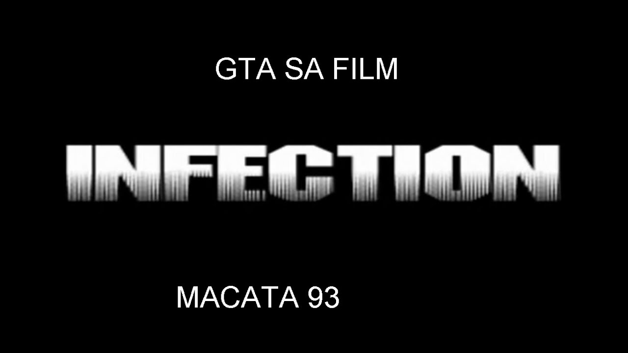 Infection (GTA SA film)
