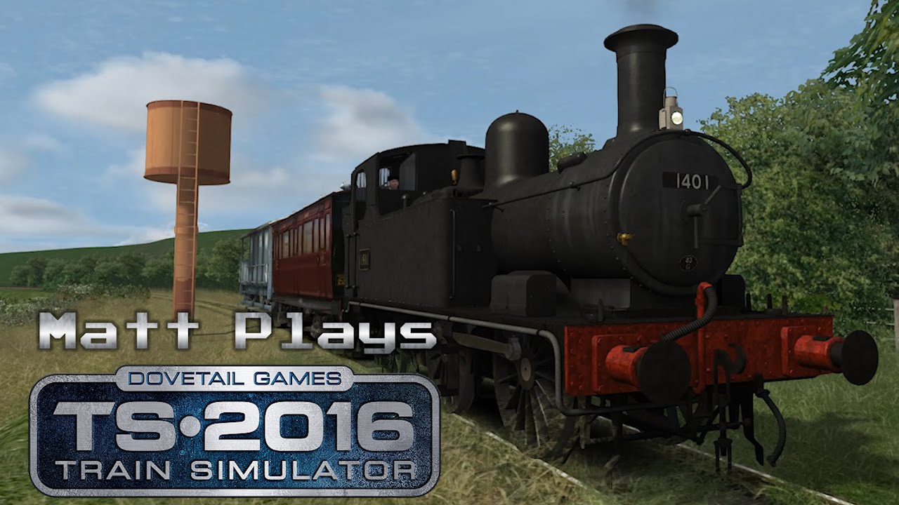 Matt Plays... Train Simulator 2016 - The Titfield Thunderbolt