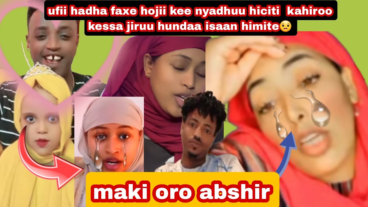 #ufii hadhaa faxee hiciti kahiroo kessa jiruu hundaa isaa himte #makii oro abshir🙏