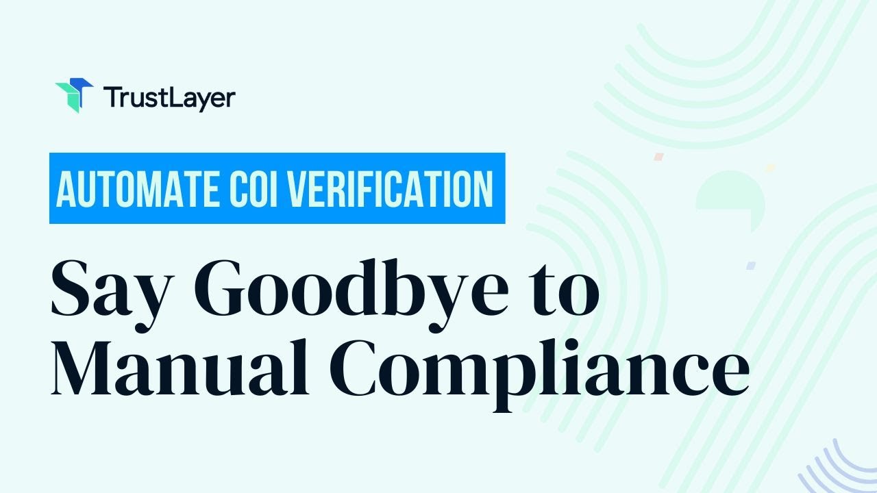 Revolutionize Risk Management with TrustLayer: Automate, Centralize, and Streamline Compliance