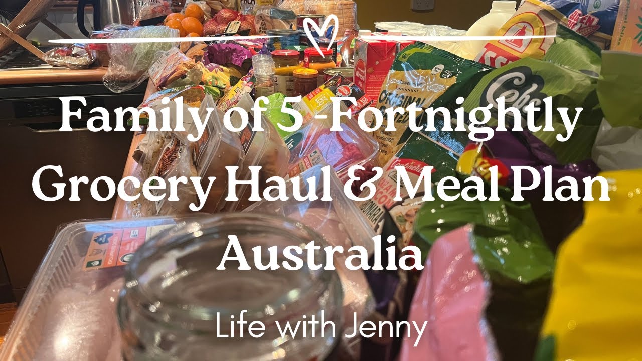 Grocery Haul & Meal plan for a Fortnight. Woolworths Australia.
