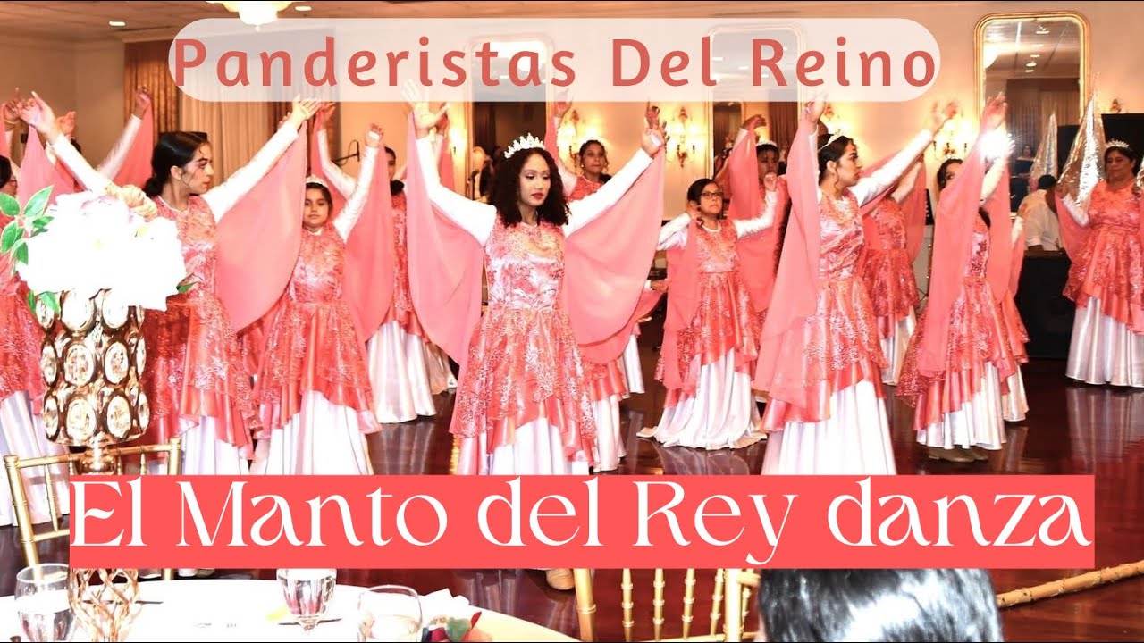 El Manto del Rey Danza - Panderistas Del Reino