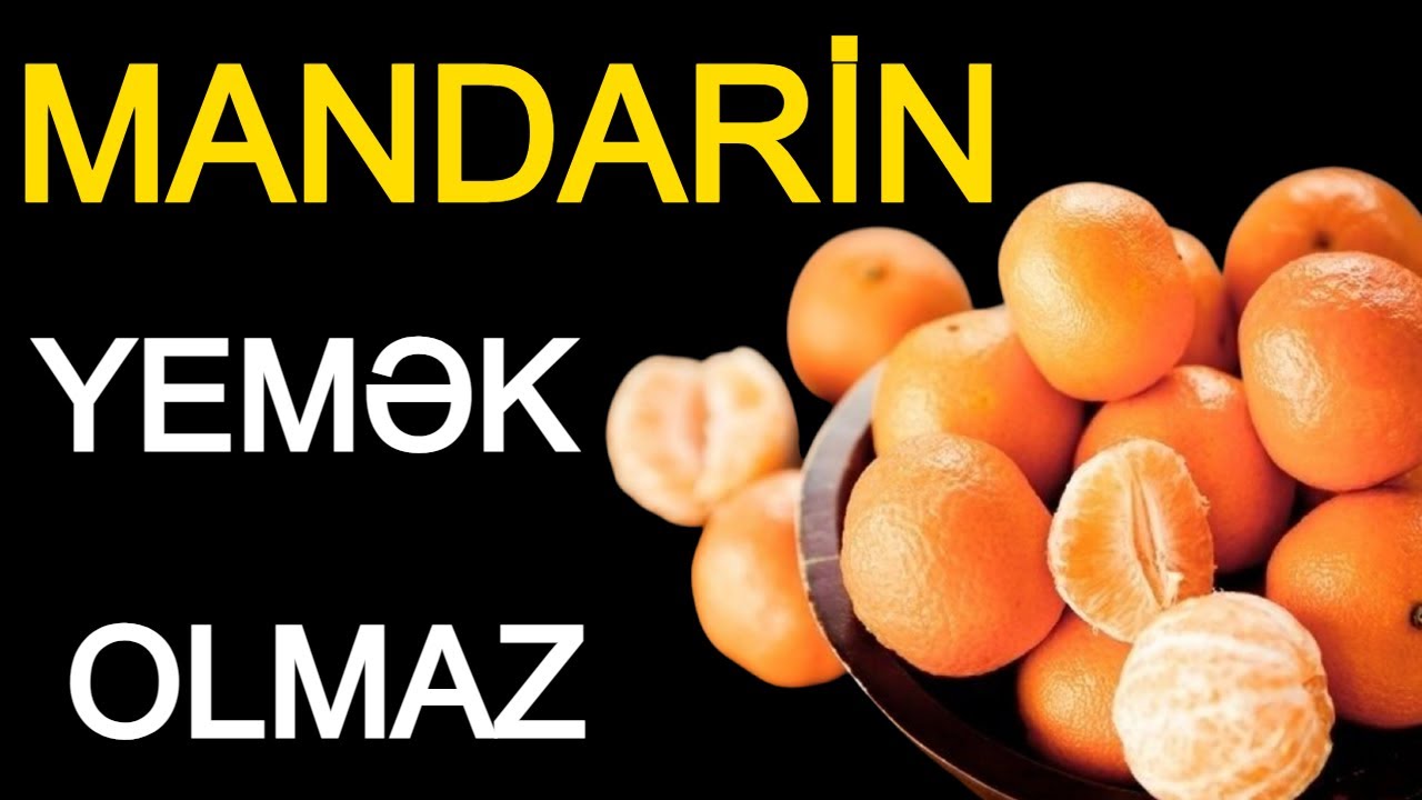 Görün Mandarin Yeyəndə Nə OLUR? - MÜTLƏQ BAXIN