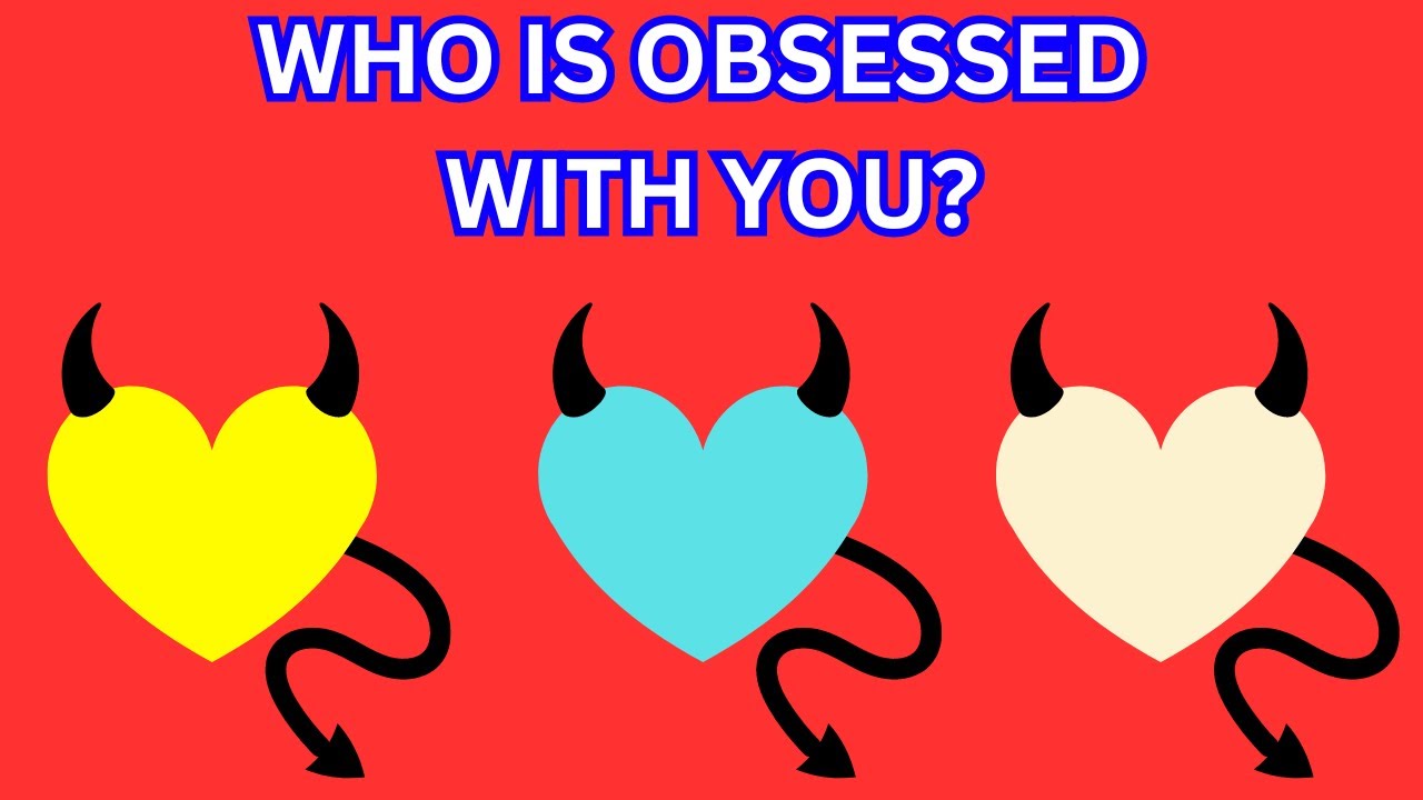 😈Who Is Obsessed With You?😍Pick A Card Love Tarot/Oracle Reading
