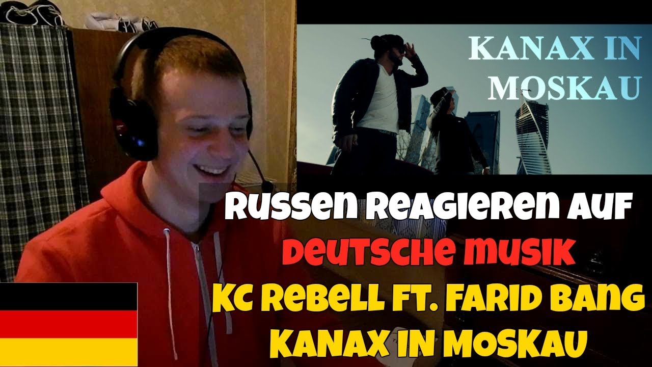 RUSSIANS REACT TO GERMAN RAP | KC Rebell feat. Farid Bang KANAX IN MOSKAU | REACTION