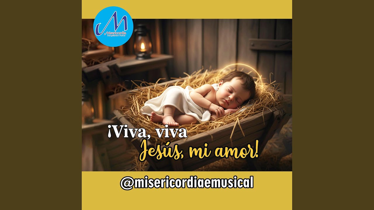 Viva viva Jesús mi amor