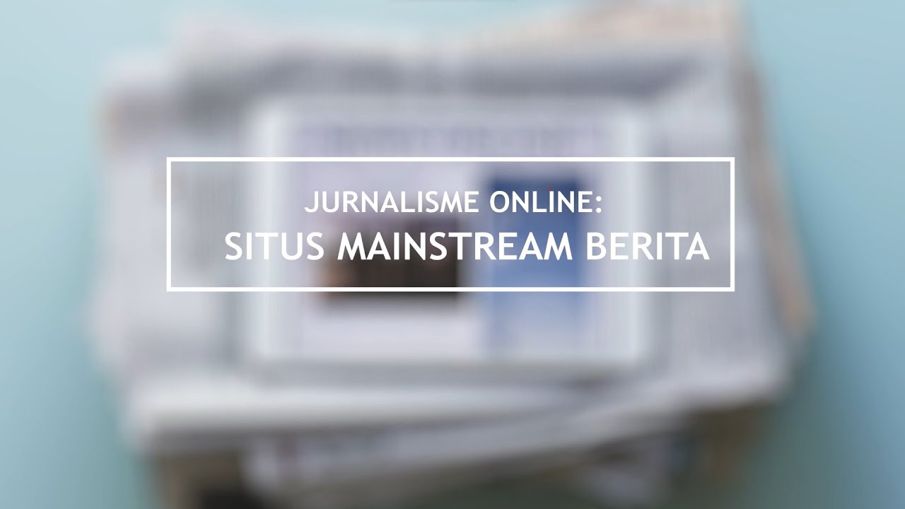 Situs Berita Mainstream