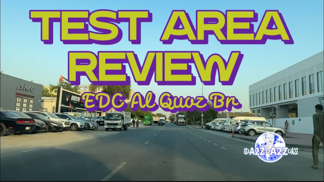 AL QUOZ TEST AREA REVIEW#dubaidrivinglicense #driving #drivingtips #goldenchance #a2z