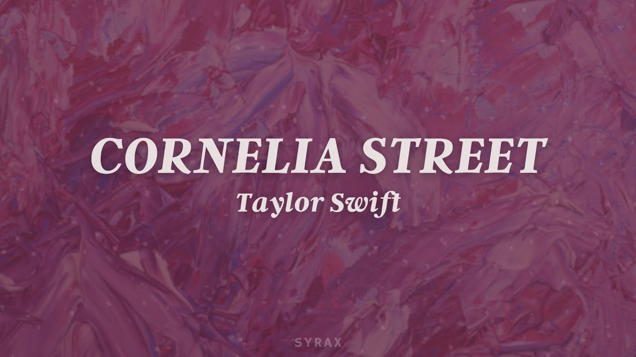 Taylor Swift - Cornelia Street (Lyrics)