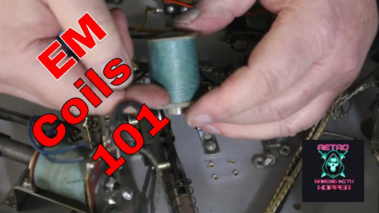 EM Coils 101 & What They Do / How They Work / Back From The Dead / Gottlieb