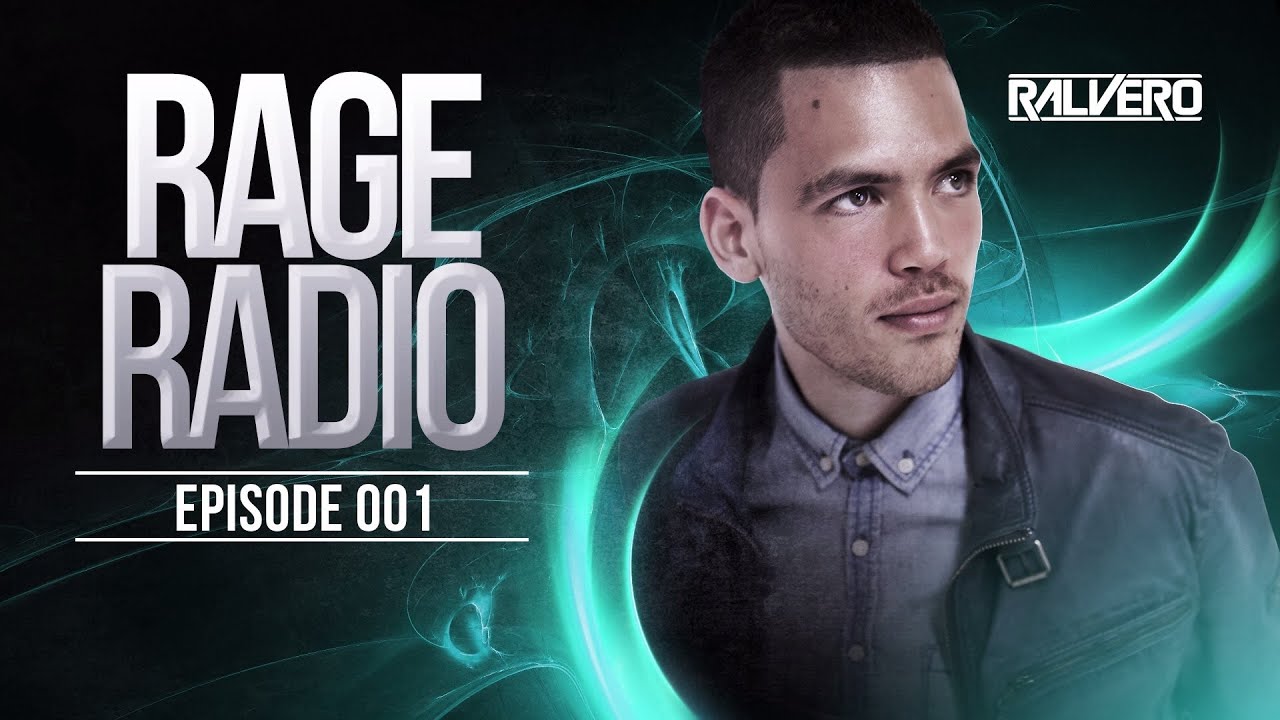 Ralvero Presents Rage Radio Episode 001