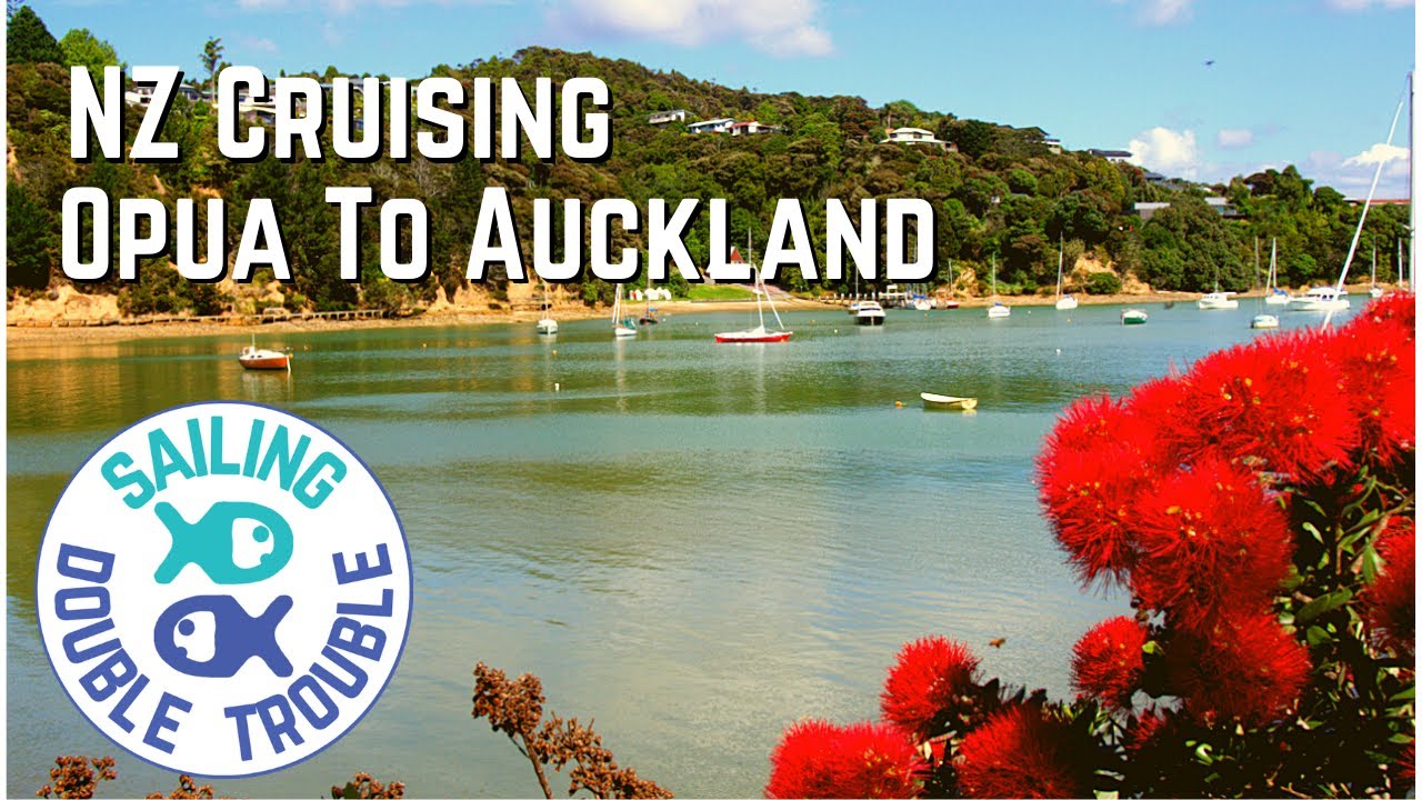 Sailing New Zealand Opua to Auckland EP2