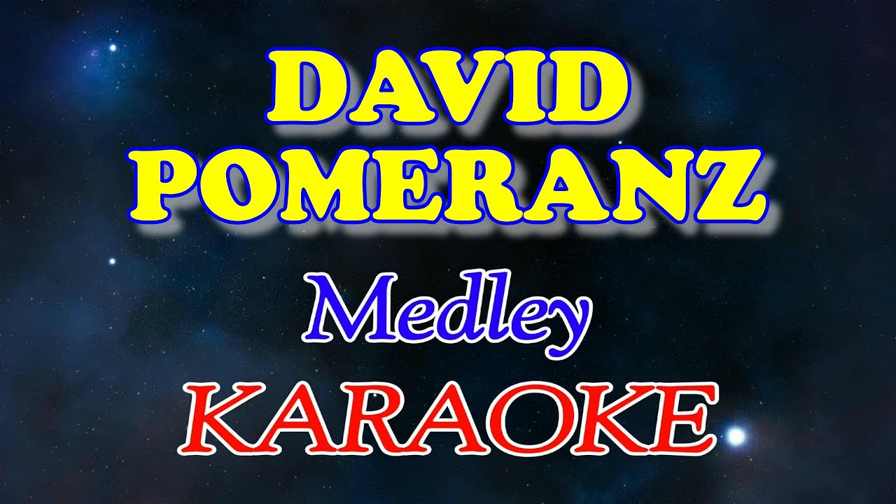 David Pomeranz (Medley Karaoke)