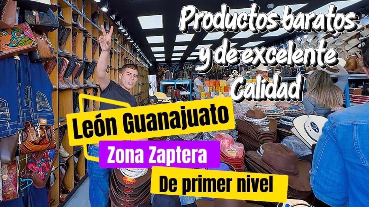 León Guanajuato, y el calzado más barato de México. 