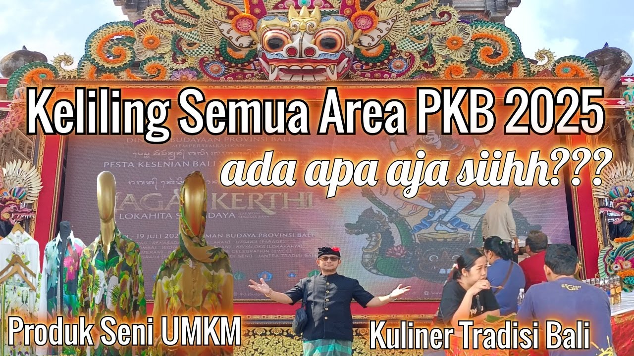 Yuk ke PKB‼️Keliling Pesta Kesenian Bali | Bali Art Festival 2025