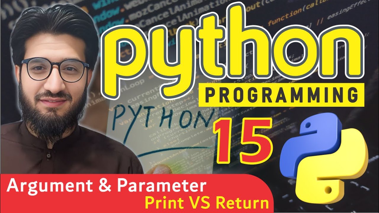 PYTHON FUNCTION  Parameter and Argument  Print vs Return Statement  15  Master Academy
