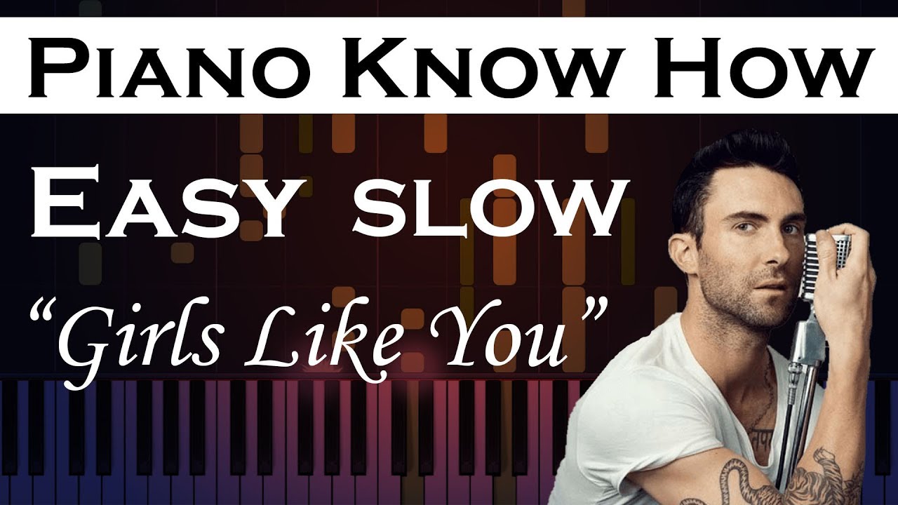 Girls Like You - Maroon 5 & Cardi B - Easy SLOW Piano Tutorial