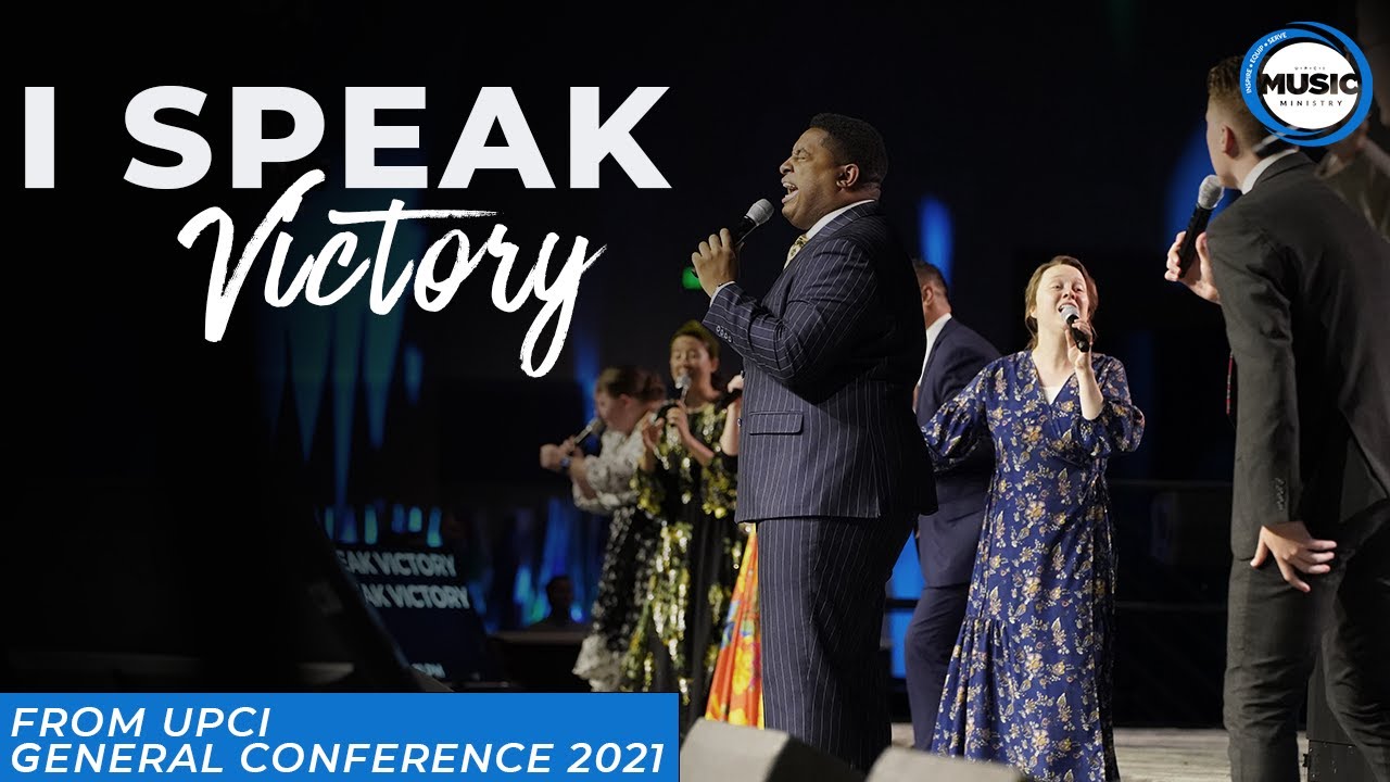 I Speak Victory | UPCI General Conference 2021