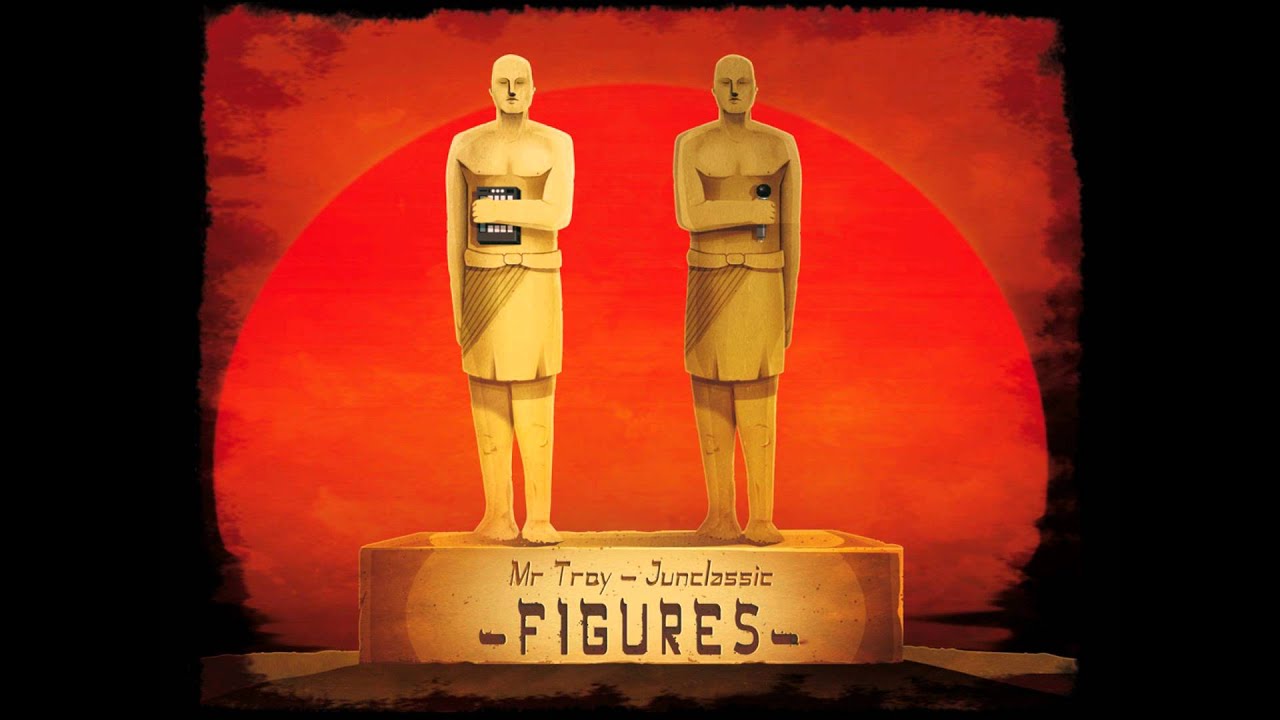Mr.Troy & Junclassic - Figures