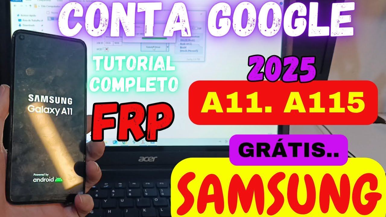 Desbloqueio Conta Google Samsung A11/ #a115m/ #A115f - Grátis Atualizado 2025