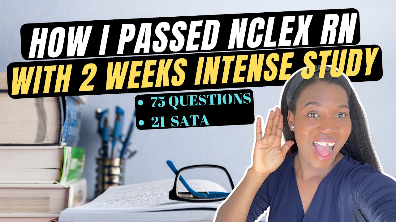 HOW I PASSED THE NCLEX RN EXAM