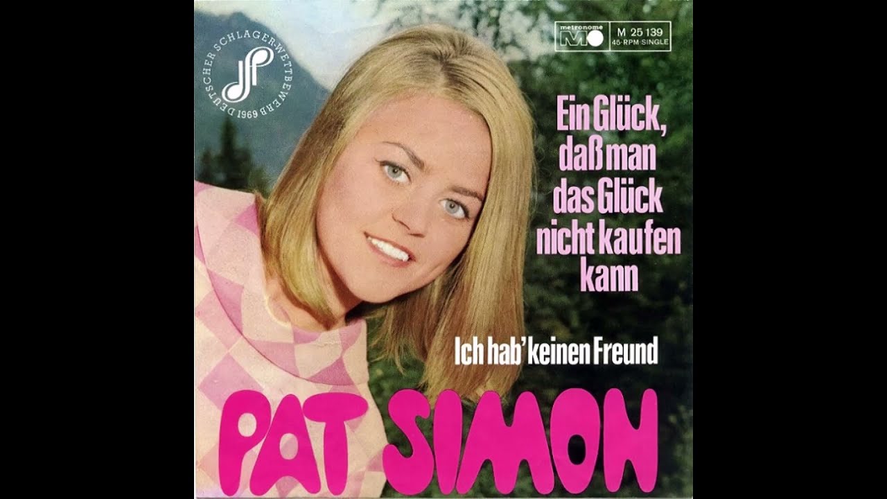 Pat Simon - Ein Glück, daß man das Glück nicht kaufen kann