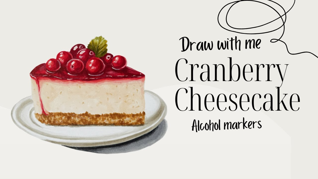 Draw With Me: Cranberry Cheesecake \ Realistic Food Illustration