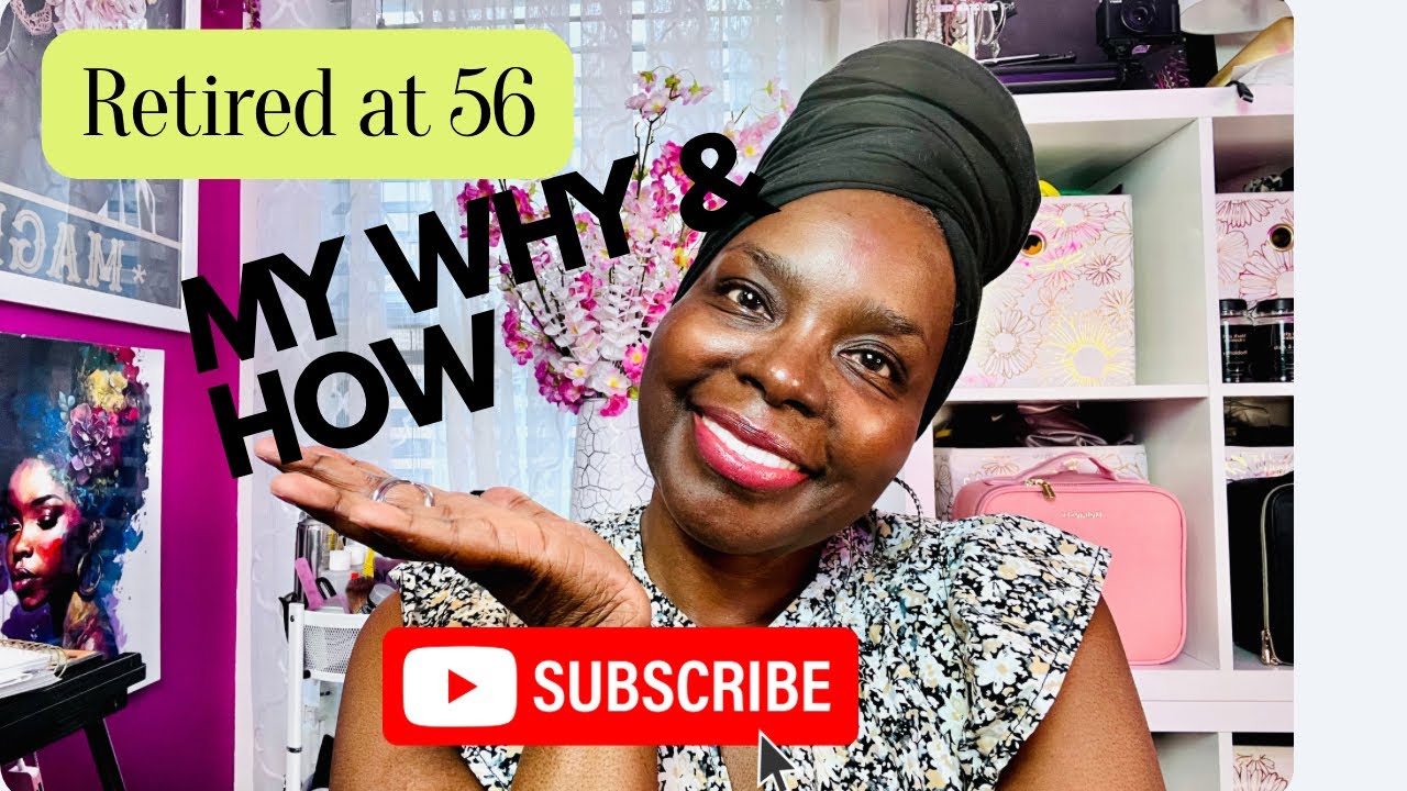 RETIRED AT 56 | WHY NOW | WITHOUT SOCIAL SECURITY 