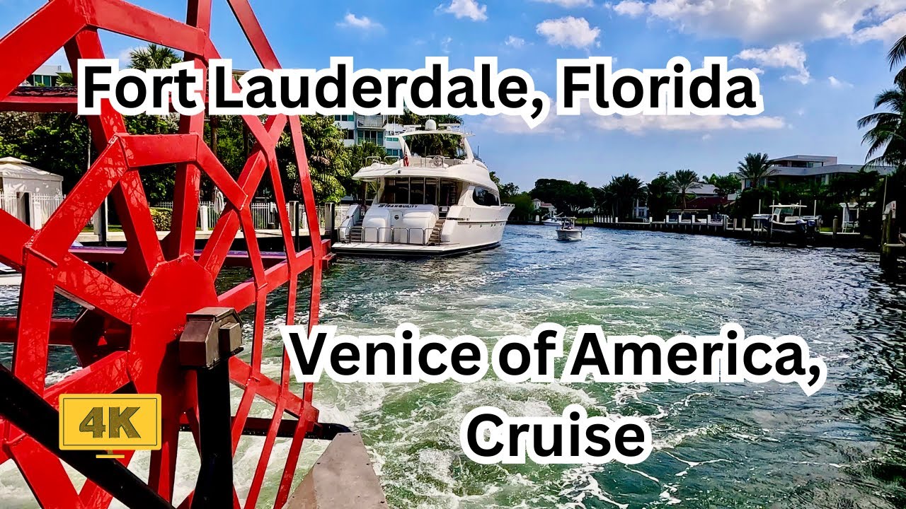 Ft Lauderdale Florida Cruise, The Venice of America with Mansions of the Rich and Famous, Come Along