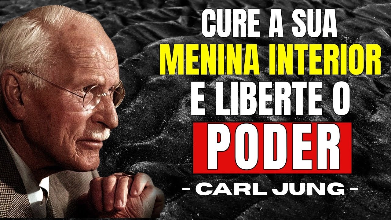 Curando sua Criança Interior, a Base para Libertar sua Essência Feminina – Carl Jung