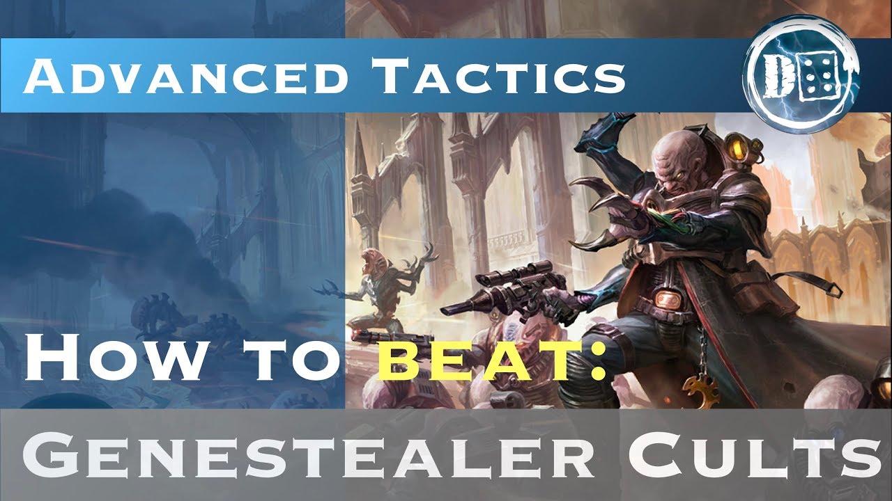 How to beat Genestealer Cults: Advanced 40k Tactics