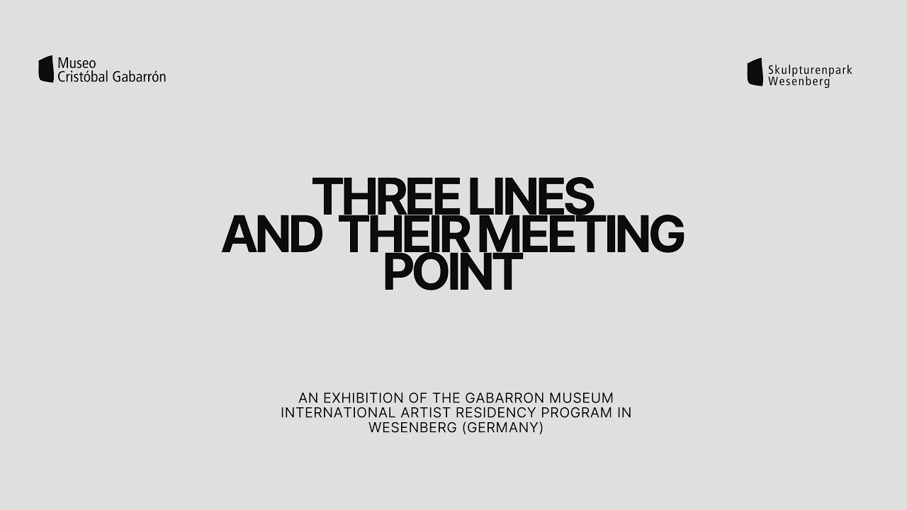 'Three Lines and Their Meeting Point' Artists-in-Residence | 2024 | Gabarron Museum