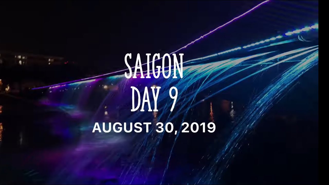 2019-08-30 (Saigon - Day 9)
