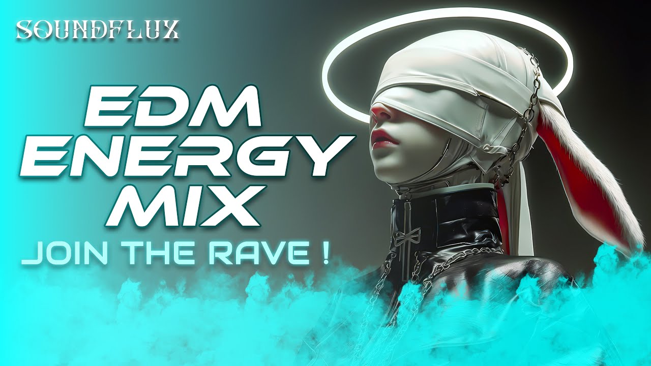 SOUNDFLUX &ndash; Ultimate EDM Trap & Future Bass 2025 | Gaming, Focus, Motivation