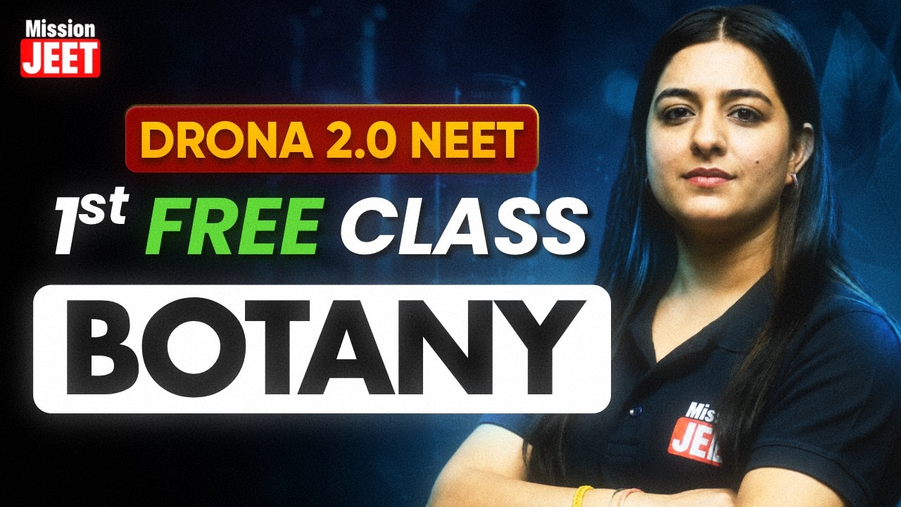 Drona 2.0 NEET Botany - 1st FREE Class | Check Desc. | Mission JEET